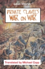 Image for Private Clavel&#39;s War on War