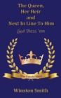 Image for The Queen, her heir and next in line to him, god bless &#39;em: the untold story
