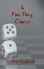 Image for A Fine Thing Chance