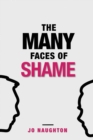 Image for The Many Faces of Shame