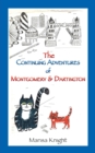 Image for The Continuing Adventures of Montgomery &amp; Dartington