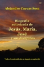 Image for Biografia Autorizada de Jesus, Mar?a, Jose y sus discipulos