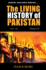 Image for The Living History of Pakistan (2011 - 2016): Volume IV