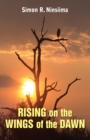 Image for Rising on the wings of the dawn