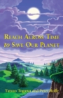 Image for Reach Across Time to Save Our Planet