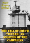 Image for Fall Of South Vietnam: An Analysis Of The Campaigns