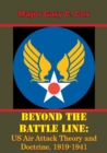Image for Beyond the Battle Line: US Air Attack Theory and Doctrine, 1919-1941