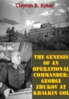 Image for Genesis Of An Operational Commander: Georgi Zhukov At Khalkin Gol