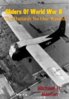 Image for Gliders Of World War II: &#39;The Bastards No One Wanted&#39;