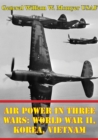 Image for Air Power in Three Wars: World War II, Korea, Vietnam [Illustrated Edition]