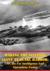 Image for Waking The Sleeping Giant At Pearl Harbor: A Case For Intelligence And Operations Fusion