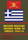 Image for British Military Mission (BMM) To Greece, 1942-44