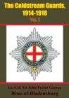 Image for Coldstream Guards, 1914-1918 Vol. I [Illustrated Edition]