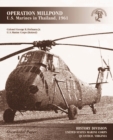 Image for OPERATION MILLPOND: U.S. Marines In Thailand, 1961 [Illustrated Edition]