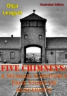 Image for Five Chimneys: A Woman Survivor&#39;s True Story Of Auschwitz [Illustrated Edition]