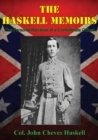 Image for THE HASKELL MEMOIRS. The Personal Narrative of a Confederate Officer