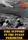 Image for Fire Support In The Pusan Perimeter