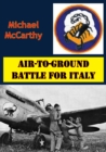 Image for Air-To-Ground Battle For Italy [Illustrated Edition]