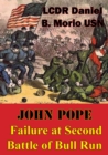 Image for John Pope - Failure At Second Battle Of Bull Run