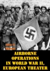 Image for Airborne Operations In World War II, European Theater [Illustrated Edition]