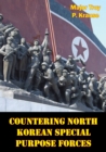Image for Countering North Korean Special Purpose Forces