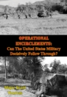 Image for Operational Encirclements: Can The United States Military Decisively Follow Through?