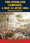 Image for Overland Campaign, 4 May-15 June 1864 [Illustrated Edition]