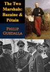 Image for Two Marshals: Bazaine &amp; Petain