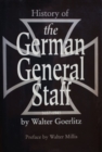Image for History Of The German General Staff 1657-1945 [Illustrated Edition]