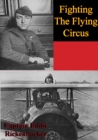 Image for Fighting The Flying Circus [Illustrated Edition]