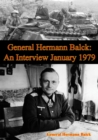 Image for General Hermann Balck: An Interview January 1979