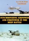 Image for Synchronizing Airpower And Firepower In The Deep Battle