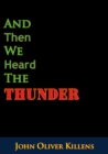 Image for And Then We Heard The Thunder