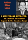 Image for I Saw Poland Betrayed: An American Ambassador Reports To The American People