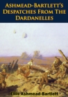 Image for Ashmead-Bartlett&#39;s Despatches From The Dardanelles