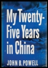 Image for My Twenty-Five Years In China