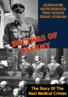 Image for Doctors Of Infamy: The Story Of The Nazi Medical Crimes