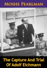 Image for Capture And Trial Of Adolf Eichmann