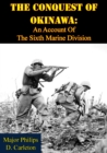 Image for Conquest Of Okinawa: An Account Of The Sixth Marine Division