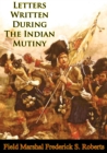 Image for Letters Written During The Indian Mutiny [Illustrated Edition]