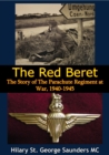 Image for Red Beret; The Story of The Parachute Regiment at War, 1940-1945