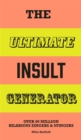 Image for The ultimate insult generator  : over 60 million hilarious zingers and stingers