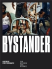 Image for Bystander  : a history of street photography