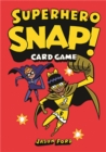 Image for Superhero Snap! : Card Game