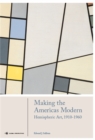 Image for Making the Americas modern  : hemispheric art, 1910-1960