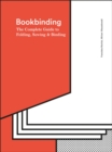 Image for Bookbinding  : the complete guide to folding, sewing &amp; binding