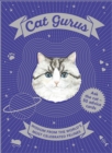 Image for Cat Gurus : Wisdom from the World&#39;s Most Celebrated Felines