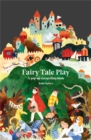 Image for Fairy Tale Play : A pop-up storytelling book
