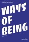 Image for Ways of being: advice for artists by artists