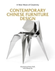 Image for Contemporary Chinese furniture design  : a new wave of creativity